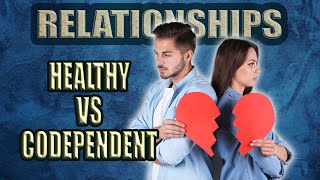 Healthy Interdependent Relationships Vs. Codependent Relationships|Michele Lee Nieves