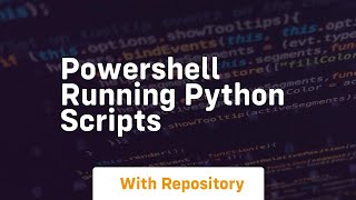 powershell running python scripts