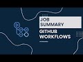 GitHub Actions - Job Summary