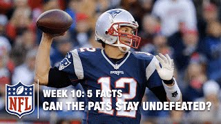 5 Facts You Need To Know (Week 10) | Can The Patriots Stay Undefeated? | NFL Now