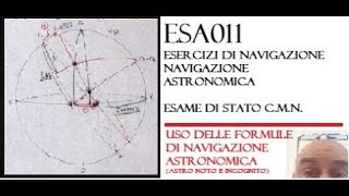 ESA011 - Navigazione astronomica - 60+ minuti - Esercizio Difficilissimo - Esame 2014