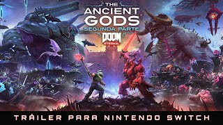 Tráiler oficial de DOOM Eternal: The Ancient Gods, segunda parte | Nintendo Switch