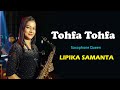 Saxophone Music - Tohfa Tohfa Laya Laya || Saxophonist Lipika Samanta || प्यार का तोफा तेरा - Lipika