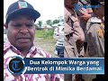 dua kelompok warga yang bentrok di mimika berdamai