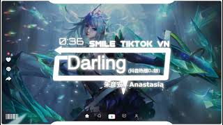 朱彦安、Anastasia - Darling (抖音热播DJ版)『Darling darling，Can I call you darling』【2k22抖音火流行歌曲推荐TikTok】