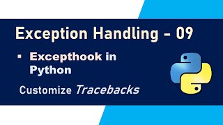 Exception Handling in Python | Excepthook in Python | Advanced Python Tutorial