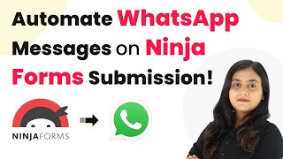 Automate WhatsApp Messages on Ninja Forms Submission!