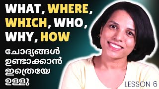 LESSON 6 WHAT WHY HOW WHERE WHEN QUESTIONS| BEGINNERS' CHALLENGE | SPOKEN ENGLISH IN MALAYALAM
