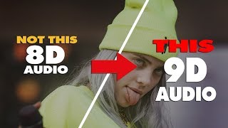 Billie Eilish - all the good girls go to hell { 9D AUDIO | NOT 8D AUDIO }