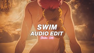 swim - chase atlantic『edit audio』
