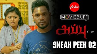 Appu VI STD - Sneak Peek 02 | Kalloori Vinoth | Priyadarshini | Vaseekaran Balaji | Allen Vijay