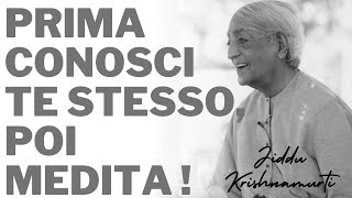 Conoscenza di sé e Meditazione , discorso di Jiddu Krishnamurti