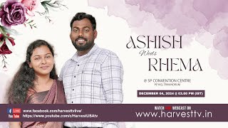 ASHISH \u0026 RHEMA | Wedding Ceremony | December 04, 2024 | Harvest TV