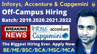 Infosys , Capgemini \u0026 Accenture Hiring | 2019, 2020, 2021 \u0026 2022 Batch | BE/ME/MCA/BCA/MSC/BSC