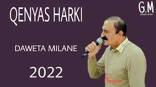 qenyas harki daweta milane new music 2022 ماموستا قنیاس داوتا ترکا نیو موزیک