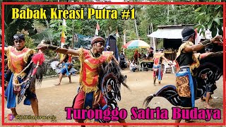 Babak Kreasi Putra #1 ||  Turonggo Satria Budaya Somongari