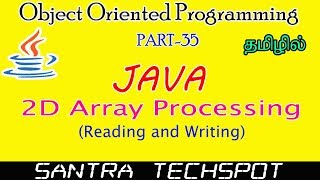 #35 | Java Beginners Tutorial in Tamil | 2D Array Processing | Reading | Writing