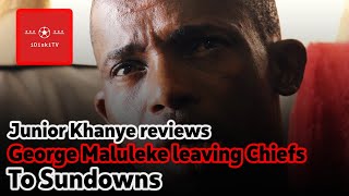 Maluleka Wont Last At Sundowns | Junior Khanye