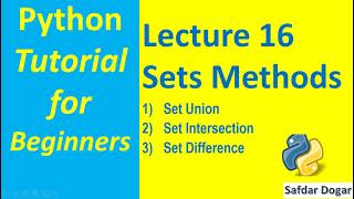 Set Methods in Python | Set Union Set Intersection Set Difference | Python Tutorial for Beginners