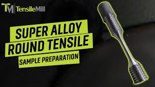 Super Alloy - Heat Treated Inconel - Round Tensile Sample Preparation on the TensileTurn IU CNC