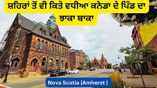 ਇਹੋ ਜਿਹੇ ਹੁੰਦੇ ਆ Canada ਦੇ ਪਿੰਡ | Remote area | Nova Scotia | Amherst | @DeeptalkCanada #canadapr