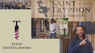 Texas Tasting Rooms  -  Saint Tryphon Farm \u0026 Vineyards