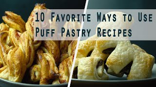 10 Favorite Ways to Use Puff Pastry Recipes