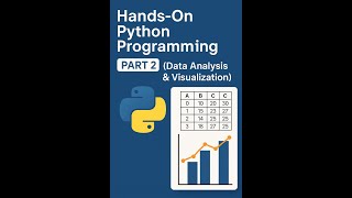 LABLect2=Hands-on Python Programming – Part 2 (Data Analysis & Visualization)