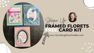 Stampin' Up! Framed Florets Card Kit| FREE w/ $40 Purchase