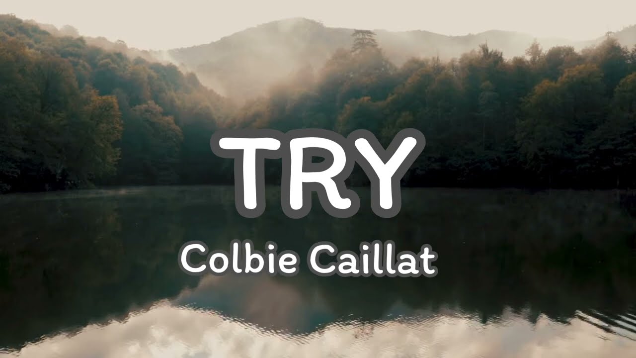 เพลง TRY - Colbie Caillat [Lyrics]🎧🎶🎤 - YouTube