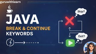 Class-13 Master Java Break and Continue Statements | Java Tutorial for Beginners