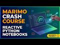 Marimo Tutorial: Reactive Python Notebooks | Complete Crash Course