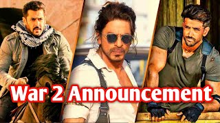 War 2 Announcement |  Pathan , Tiger And Kabir | Shahrukh Khan| Hrithik Roshan | Salman |  John