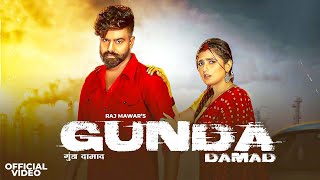New Haryanvi Songs 2023 - Gunda Damad Official video #rajmawar  ft. Nandani Sharma | Mukesh Jaji