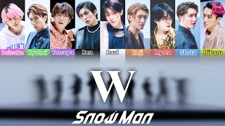 Snow Man 「W」 歌詞 Lyrics (Japanese/Romaji/English) 【ボーカル(Vocal) \u0026 ドラム(Drum)】立体音響