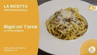 Bigoli all'anatra - Ricetta ORIGINALE | Ristorante La Fiamma di Breganze