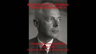 Bartók Concerto for Orchestra, Bruckner Symphony No. 4 - Chicago Symphony - Georg Solti (RAH,1981)