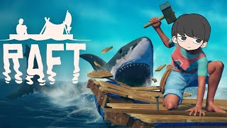 #2【Raft】霧の森から逃げてきた