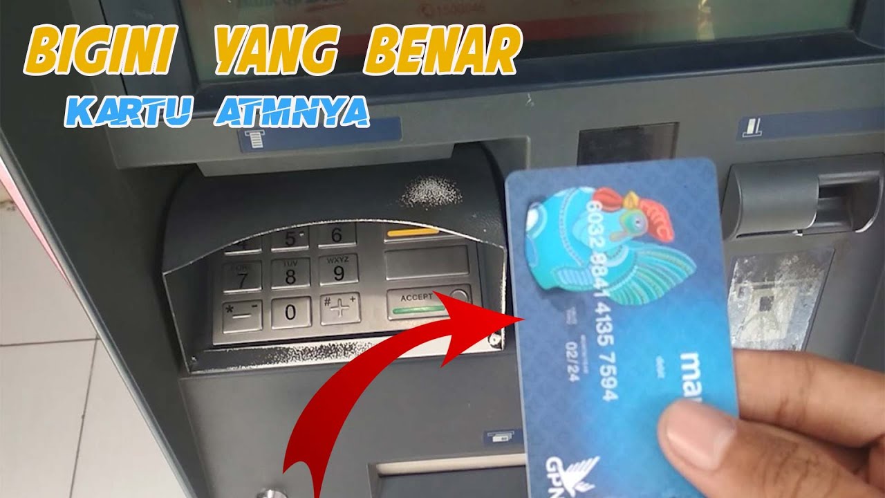 Cara Memasukan Kartu Atm Mandiri - Freebelajarsoal