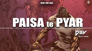 PAISA te PYAR - Trap Hip-Hop Rap (Beat For Sale) [Prod. by DEV]