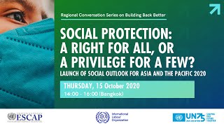 Social Protection: A Right for All, or a Privilege for a Few? and Launch of Social Outlook for Asia