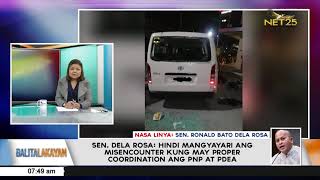 Balitalakayan interview with Sen. Ronald “Bato” dela Rosa on PNP, PDEA misencounter