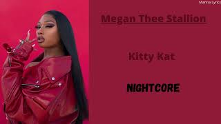 Kitty Kat ~ Megan Thee Stallion (Nightcore)