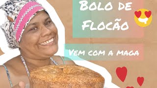 Vem com a Maga - Bolo de Flocão