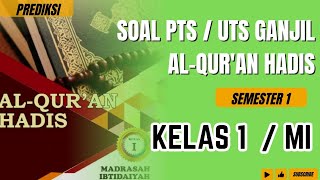 Latihan Soal PTS Al Quran Hadis kelas 1 MI Semester 1