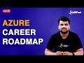 Azure Career Roadmap | Azure Certification Guide | Azure Engineer Jobs | Intellipaat