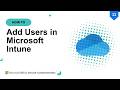 How To Add Users in Microsoft Intune | Assign EMS Licenses