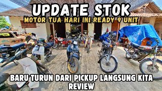 UPDATE STOK MOTOR TUA TERBARU HARI INI‼️MOTOR BARU NYAMPEK SEMUA LANGSUNG KITA REVIEW DADAKAN😁