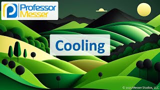 Cooling - CompTIA A+ 220-1201 - 3.5