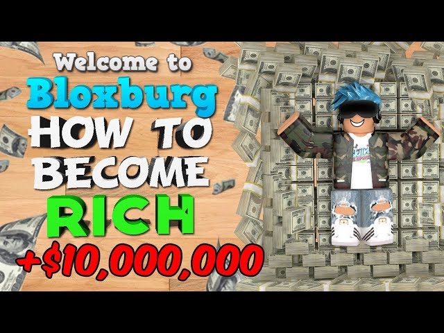 BLOXBURG HOW TO BECOME RICH! ($1M+ 💸) [WORKING]